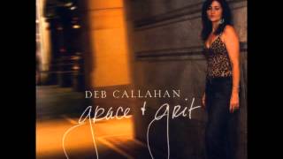 Video thumbnail of "Deb Callahan - Guilty"