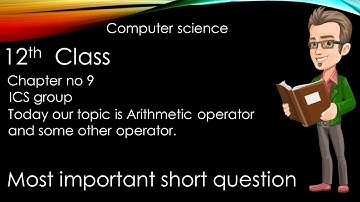 ICs Computer Part 2, Ch 9 - Operators in C - 12th Class Computer