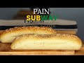 Comment faire les pains sandwich subway style  recette facile   food is love