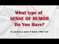 SENSE OF HUMOR Test Questions