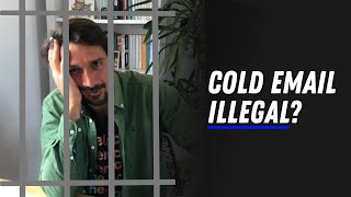 Is Cold Email Illegal (GDPR Explained)