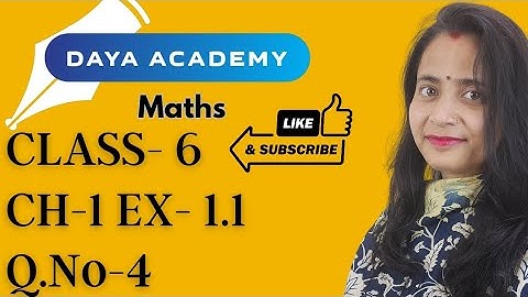 Class 6 maths chapter - 1 knowing our numbers Ex - 1.1 Q.No. 4 | Ncert maths solutions|