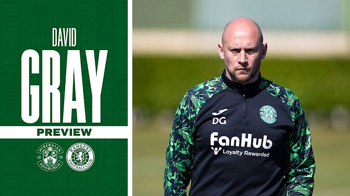 David Gray's Preview: Hibernian vs Rangers | William Hill Premiership
