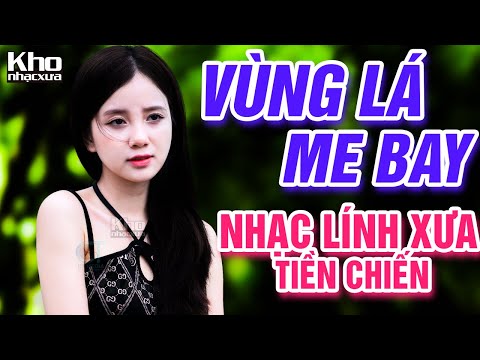 Vùng Lá Me Bay, Tiền Thắng Tình Thua – LK Nhạc Lính Thời Chiến Đi Cùng Năm Tháng