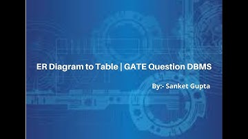 ER Diagram to tables | Gate Question DBMS