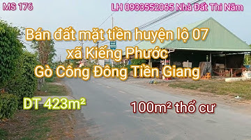 MS 176: Bán đất mặt tiền huyện lộ 07 xã Kiểng Phước Gò Công Đông Tiền Giang