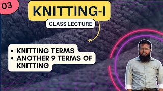 Knitting-1 (03) | Knitting Terms (Machine, Needle, Face Type, Gauge, Pitch)