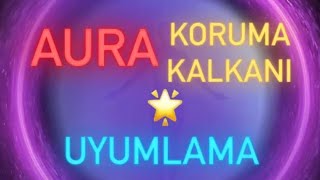 💎AURA KORUMA KALKANI | EL MORYA UYUMLAMA #spirituality #uyumlama 