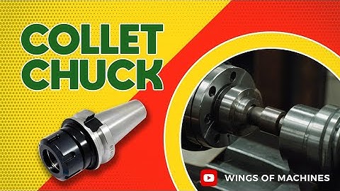 Collet Chuck (Milling Machine)