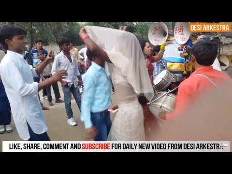 DESI ARKESTRA - Desi Launda Dance On Bhojpuri Band Baja, So Much Fun