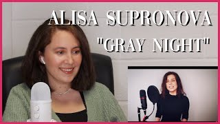 : FIRST TIME HEARING Alisa Supronova "Gray night" | Reaction Video
