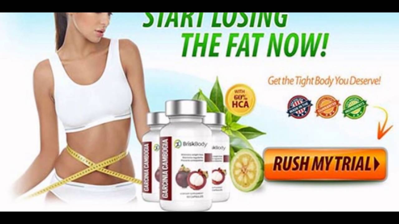 Brisk Body Garcinia Review Weight Loss Product Here You Brisk Body Garcinia
