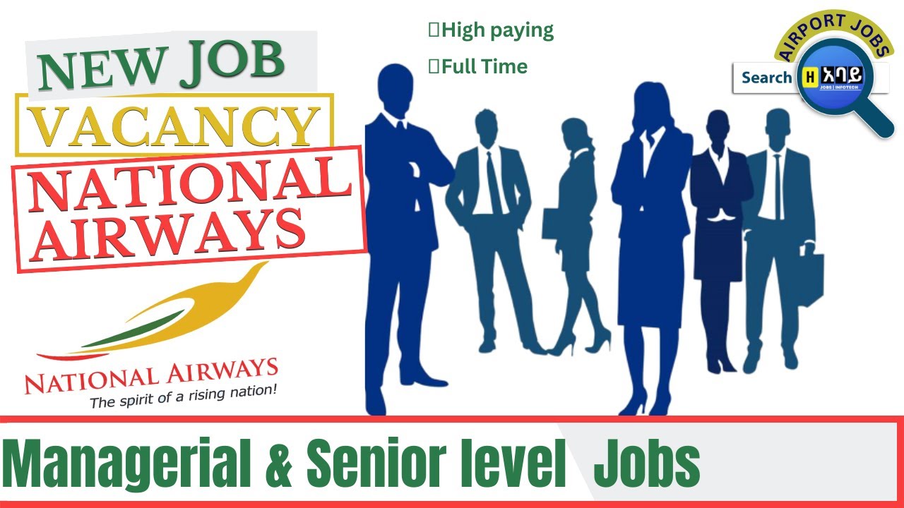 Latest Ethiojobs Vacancy 2023 National Airways Job Vacancy Airport