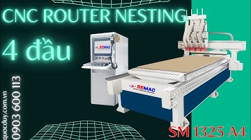 Máy CNC Router Nesting 4 Đầu SM 1325 A4 | Máy CNC Router Nesting | QUỐC DUY