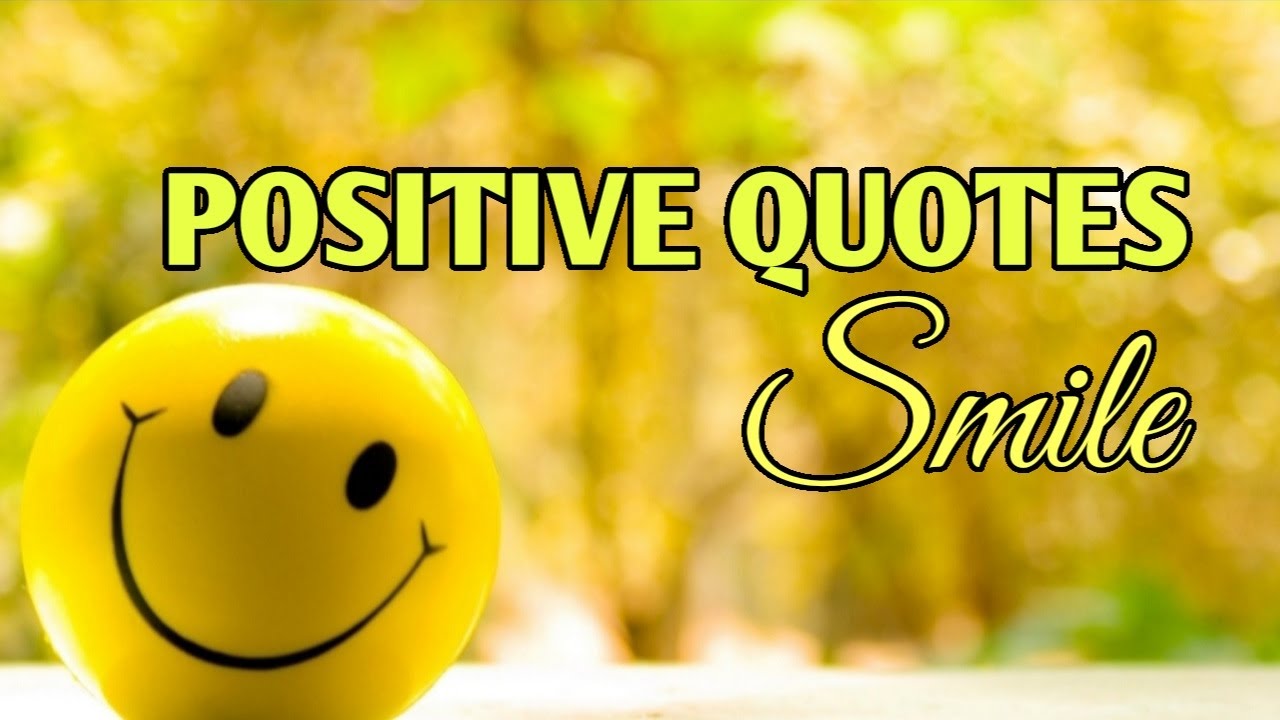 Positive Quotes Smile Youtube