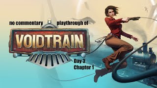 Voidtrain (PC) Chapter 1 with no commentary playthrough day 3