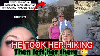 WOMEN ABANDONED ON HIKES BY PARTNERS|DARK TREND CALLED ALPINE DIVORCE #alpinedivorce #hiking #hike 