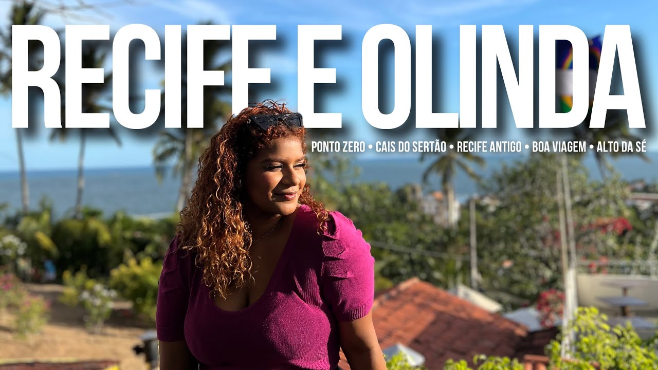 VLOG NORDESTE: DOIS DIAS EM RECIFE E OLINDA