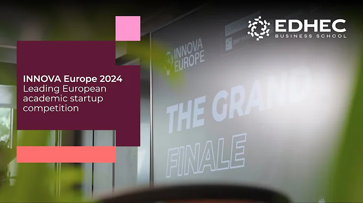 INNOVA Europe 2024 - Leading European academic startup competition | EDHEC Business School