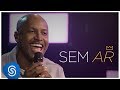 Thiaguinho - Sem Ar (AcúsTHico 4) [Clipe Oficial]