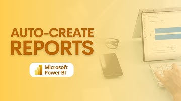 Auto-Create Reports in Power BI | TUTORIAL