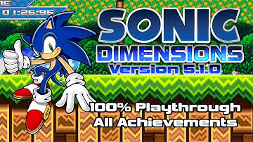 Sonic Dimensions v5.1.0 - 100% Full Playthrough, All Achievements