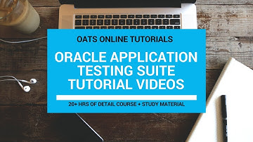 Oracle Application Testing Suite Training - Openscript Automation, OATS Training, Oracle Automation