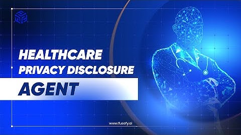Healthcare Privacy Disclosure Agent | Fusefy | Secure Patient Data with AI