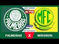 AO VIVO | PRÉ-JOGO | PALMEIRAS x MIRASSOL | PAULISTÃO 2024