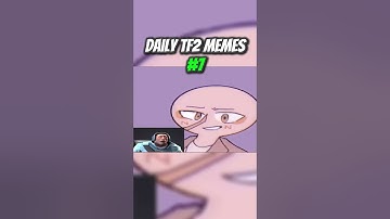 The Funniest TF2 Memes #7  #tf2 #teamfortress2 #memes #funny #tf2memes