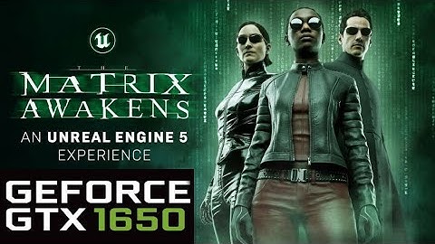 GTX 1650 | The Matrix Awakens | Unreal Engine 5 - Demo- i7 3770