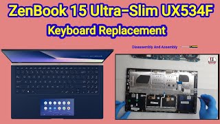 How To Replace Keyboard Asus ZenBook 15 Ultra-Slim Laptop UX481F / Disassembly And Assembly