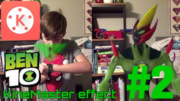 Ben 10 omnitrix KineMaster effect #2