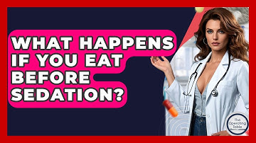 What Happens If You Eat Before Sedation? - The Operating Table