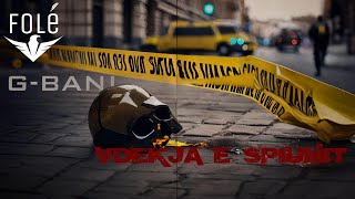 G-Bani - Vdekja e spiunit (official audio)
