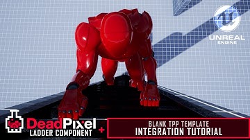 UE4 Advanced Ladder Climbing Component Integration Tutorial (v1.0)