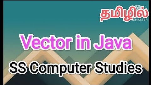 Vector in java | java in tamil #sscomputerstudies , #javaprogramming, #vector
