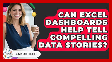 Can Excel Dashboards Help Tell Compelling Data Stories? - Admin Career Guide