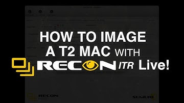 How to Image a T2 Mac with RECON ITR Live!
