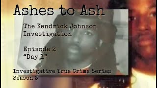 Ashes to Ash: The Investigation of Kendrick Johnson True Crime Series S3: Ep 2 - Day 1