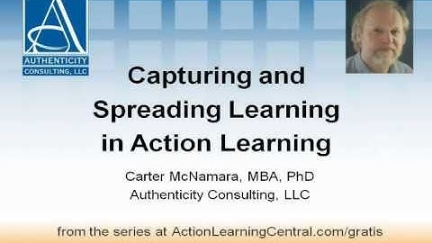 Capturing and Spreading Learning in Action Learning (6 of 6)