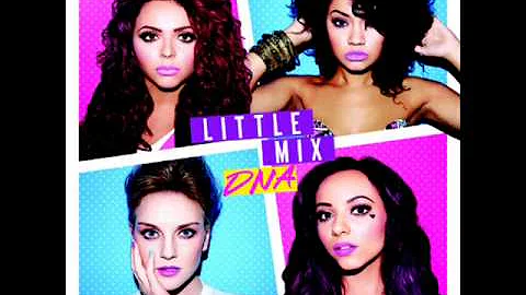 Little Mix - DNA (Audio)