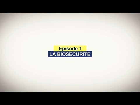 Episode 1 - La biosécurité