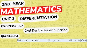 FSC Math Part 2 Chapter 2 | Differentiation | Ex 2.7 | Question 4 | Second Derivative of Function