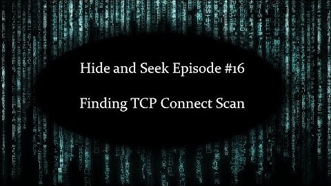 Wireshark Episode #16: What is a TCP Connect Scan? How to Find it!