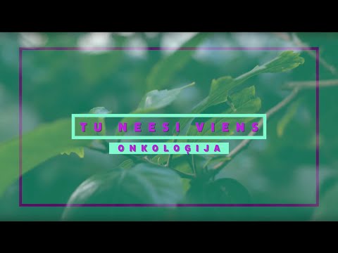 Filma: TU NEESI VIENS - ONKOLOĢIJA