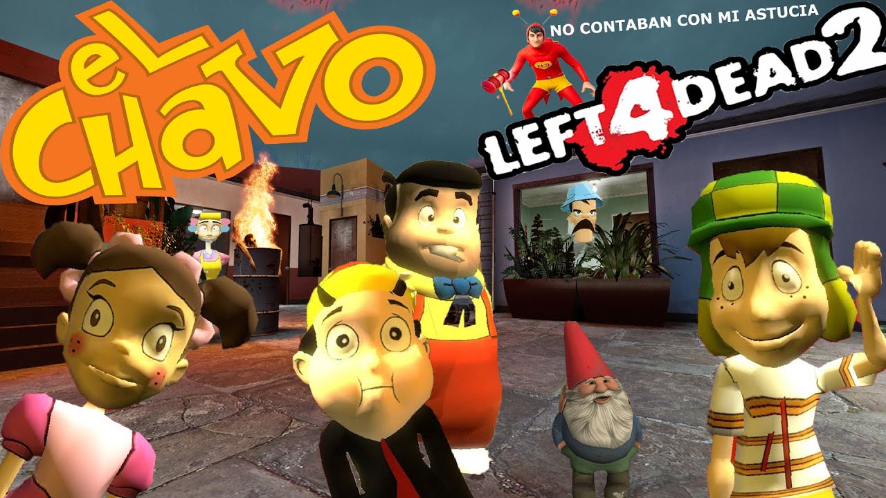 Left 4 Dead 2: Supervivencia en la Vecindad Del Chavo Del 8!!! Loquendo