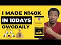 I made N140K From Owodaily In 10Days Online