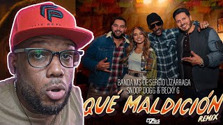 BANDA MS FEAT. SNOOP DOGG & BECKY G - QUÉ MALDICIÓN (REMIX) | Video Reacción | Felix Petroleo