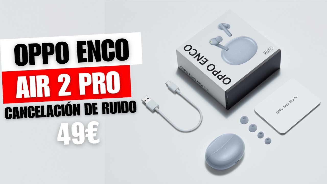 ✓ Experiencia con Oppo Enco Air 2 Pro, con CANCELACIÓN de RUIDO